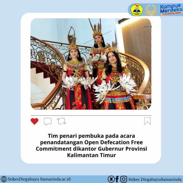 Tim Penari STIKes Dirgahayu Sambut Acara Penandatanganan Open Defecation Free Commitment di Kantor Gubernur Kaltim